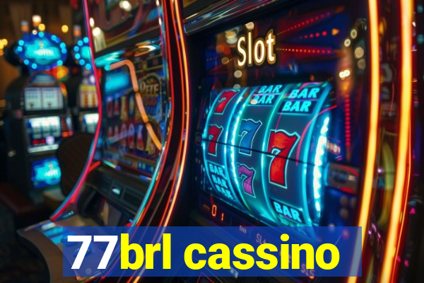 77brl cassino